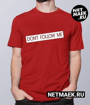 Мужская Футболка с надписью DONT FOLLOW ME DARK, цвет красный