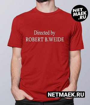 Мужская футболка с надписью directed by robert b. weide, цвет красный