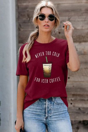 Бордовая футболка с надписью: NEVER TOO COLD FOR ICED COFFEE