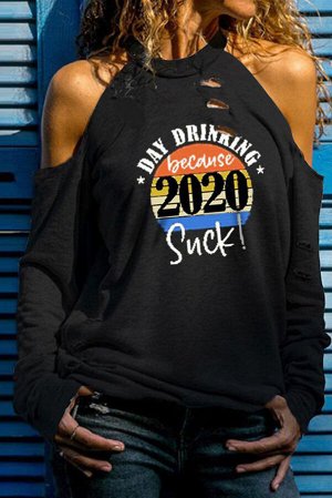 Черный свитшот с открытыми плечами и надписью: DAY DRINKING BECAUSE 2020 SUCKS