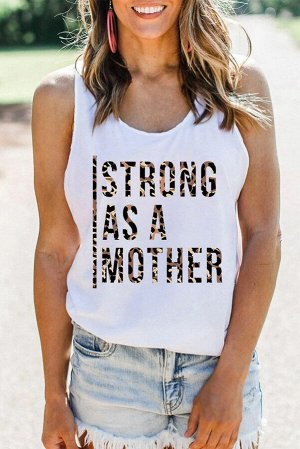 Белая майка с леопардовой надписью: Strong As A Mother