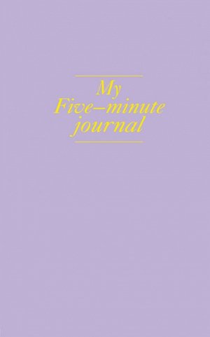 My 5 minute journal. Дневник, меняющий жизнь (твёрдая обложка, кремовая бумага, ляссе, лавандовая)