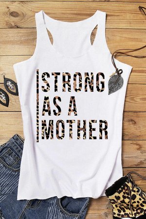 Белая майка с леопардовой надписью: Strong As A Mother