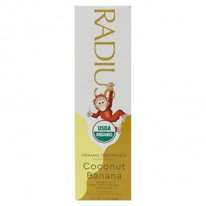 RADIUS, органическая зубная паста для детей старше 6 месяцев, кокос и банан, 85 г (3 унции)
