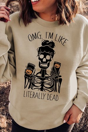 Бежевый свитшот на Хэллоуин с принтом скелет и надписью: OMG. I'M LIKE LITERALLY DEAD