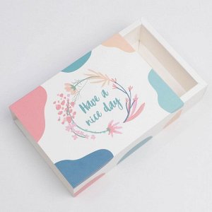 Коробка для сладостей «Have a nice day», 20 x 15 x 5 см