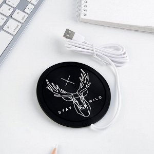 Подставка для кружки USB «Stay wild», с подогревом, 10 x 10 см