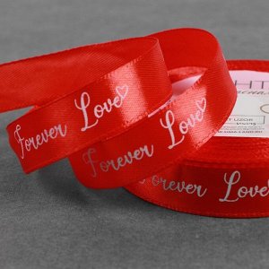 Лента атласная «Forever love», 15 мм x 23 ± 1 м, цвет красный