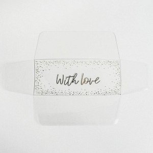 Коробка для сладостей «With love», 14,5 х 5 х 6 см