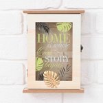 Ключница с дверкой &quot;Home is where our story begins&quot;, 5,5 х 18 х 24 см