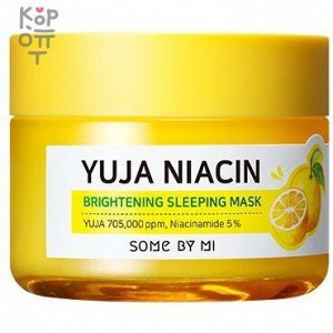 Some By Mi Yuja Niacin Brightening Sleeping Mask - Ночная маска на основе цитрусового фрукта юдзу 60г 60гр.