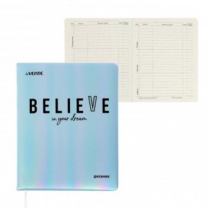 Дневник универсальный для 1-11 класса Believe, твёрдая обложка, искусственная кожа, ляссе, 80 г/м2