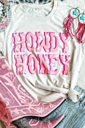 Белая футболка с розовой надписью: HOWDY HONEY