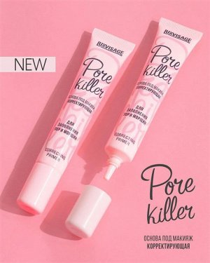 Основа под макияж корректирующая PORE KILLER для заполнения пор и морщин