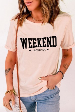 Розовая футболка с коротким рукавом и надписью: Weekend I Love You