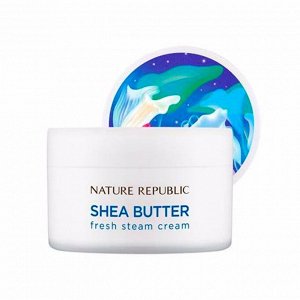 Крем для лица паровой для жирной и комбинированной кожи (100мл) NATURE REPUBLIC SHEA BUTTER STEAM CREAM FRESH (100ml)