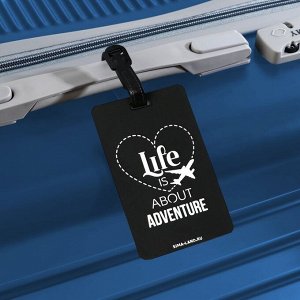 Бирка на чемодан резиновая "Life is about adventure", черная, 6.5 х 10.4 см
