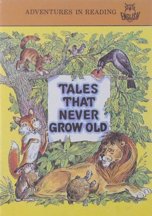 Aesop Fables: Tales that Never Grow Old | Басни Эзопа: Сказки, которые Никогда не стареют 32стр., 170х240х3мм, Мягкая обложка