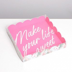 Коробка для кондитерских изделий с PVC крышкой «Make your life sweet», 18 x 18 x 3 см