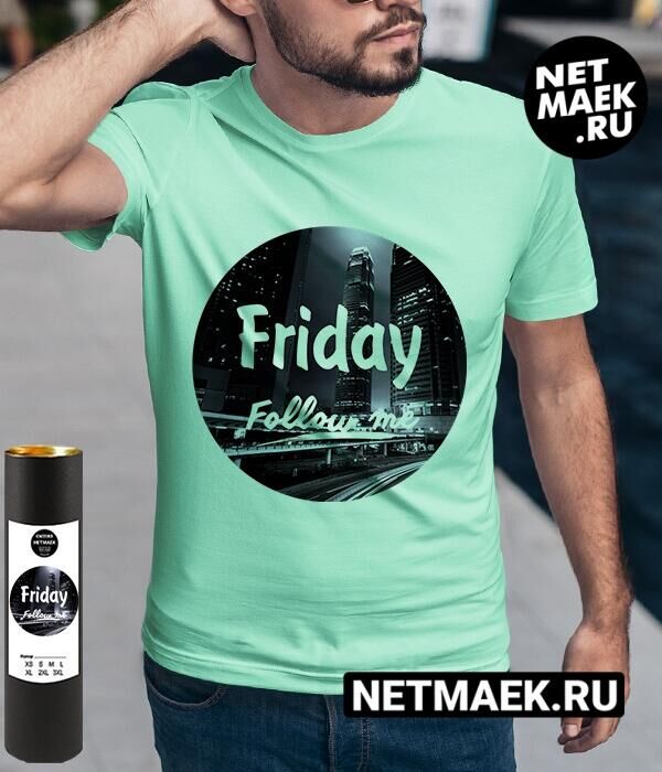 Мужская футболка с надписью Friday Follow Me, цвет ментол